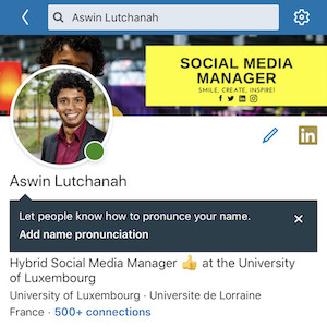 Aswin Lutchanah - Let people know how to pronounce your name on LinkedIn